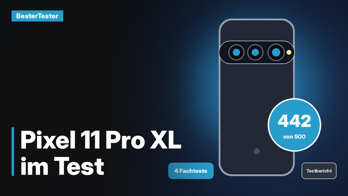 Google Pixel 11 Pro XL im Test: Kamera top, Chip nur gut